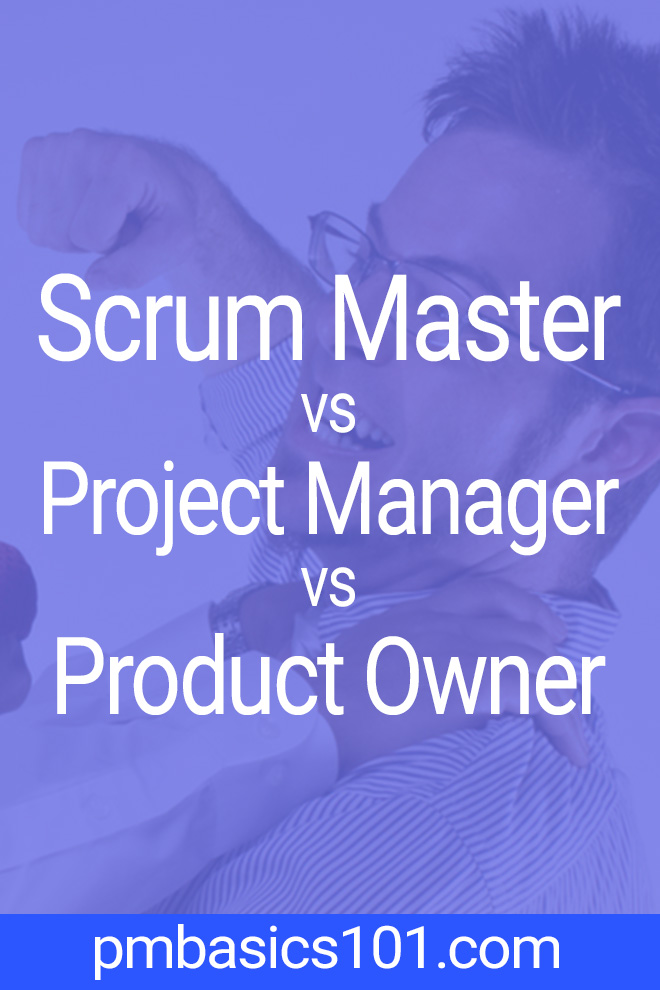 Scrum Master vs Project Manager vs Product Owner